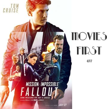 437: Mission Impossible - Fallout