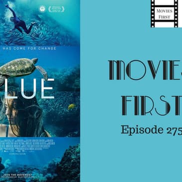 275: Blue - Movies First with Alex First & Chris Coleman
