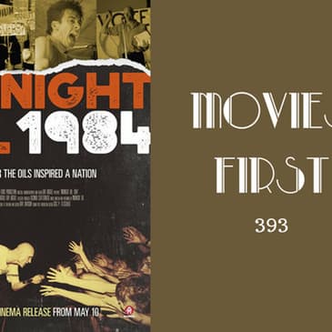 393: Midnight Oil 1984 - Movies First with Alex First