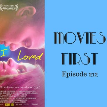 214: First Girl I Loved - Movies First with Alex First & Chris Coleman Episode 212
