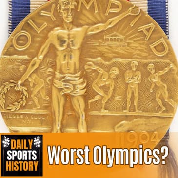 1904 Olympics: Wild Stories, Controversy, and the Strangest Marathon in History