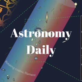 Cosmic Filaments, Earth 2.0, and Mayonnaise in Space