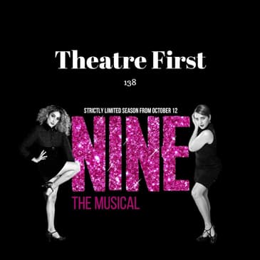 138: NINE The Musical (review)