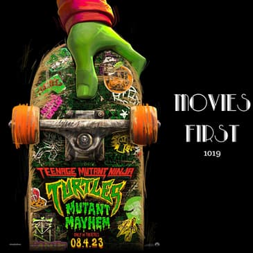 1019: Mutant Mayhem: Turtles' Rebooted Adventure (movie review)
