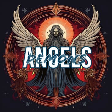 Ep. 121: Angels & Demons
