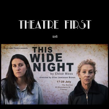 216: This Wide Night (Green Light Theatre, Melbourne, Australia) (review)