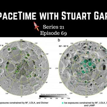 69: Water confirmed on the Lunar surface - SpaceTime with Stuart Gary Series 21 Episode 69