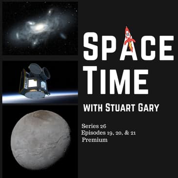 S26E19-21 Premium : The Distant Galaxy that Mirrors the Early Milky Way