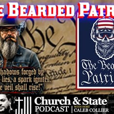 CAS274 - The Bearded Patriot with Billy Painter - Church and State
