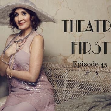 45: Hayfever - Theatre First with Alex First Episode 45
