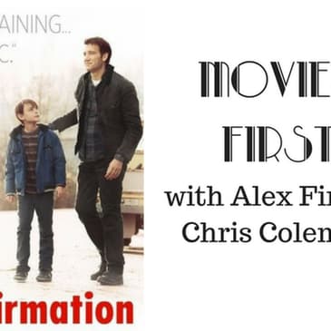 40: Movies First with Alex First & Chris Coleman - The Confirmation