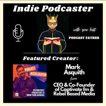 Mark Asquith CEO & Co-Founder of Captivate fm