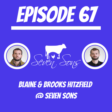 #67 - Blaine & Brooks Hitzfield @ Seven Sons