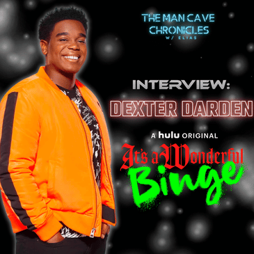 Dexter Darden: ”The Binge 2: It’s a Wonderful Binge”