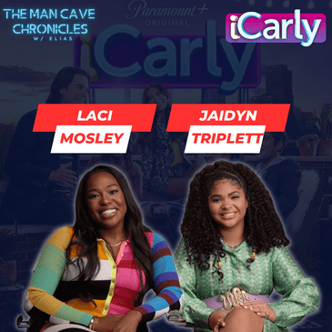 Talking iCarly: Laci Mosley and Jaidyn Triplett Discuss Season 3 on Paramount+
