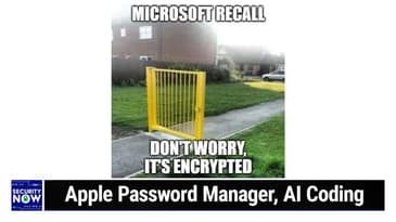 SN 978: The Rise and Fall of code.microsoft.com - Apple Password Manager, AI Coding