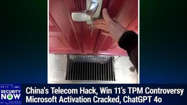 SN 1004: A Chat with GPT - China's Telecom Hack, Microsoft Activation Cracked, Coding with ChatGPT 4o