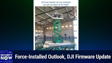 SN 1009: Attacking TOTP - Force-Installed Outlook, DJI Firmware Update