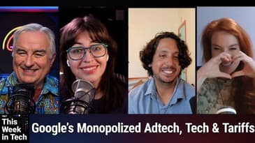 TWiT 1028: Some Had Leashes - Google's Monopoly, Yap Score, Robot Marathon