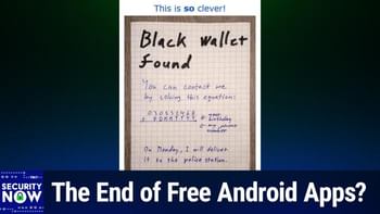 SN 1046: Google's Developer Registration Decree - The End of Free Android Apps?