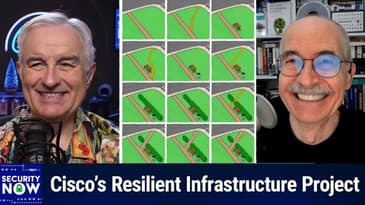 SN 1054: Bots in the Belfry - Cisco Promises Real Security Fixes!