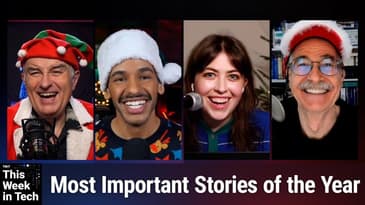 TWiT 1063: The Year's End - Top Stories of 2025