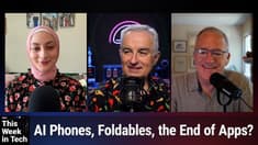 TWiT 1095: Horses and Sailboats - Folding Phones Get Cute and Expensive in a Race With Apple