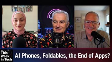 TWiT 1095: Horses and Sailboats - Folding Phones Get Cute and Expensive in a Race With Apple