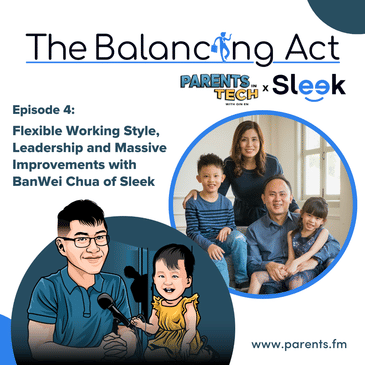 Flexible Working Style, Leadership and Massive Improvements with BanWei Chua of Sleek
