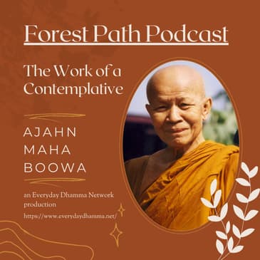 The Work of a Contemplative | Ajahn Maha Boowa