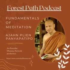 Fundamentals of Meditation | Ajahn Plien