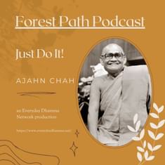 Just Do It! | Ajahn Chah