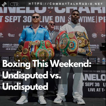 Boxing This Weekend: Undisputed vs. Undisputed