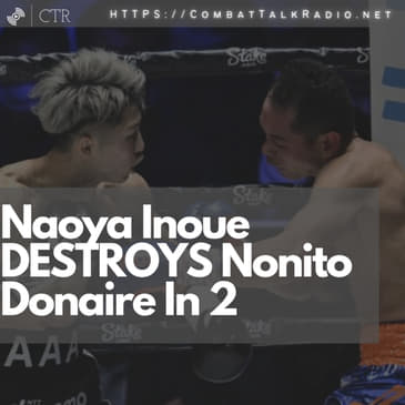 Naoya Inoue DESTROYS Nonito Donaire in 2