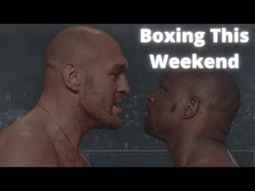 Boxing This Weekend: Tyson Fury vs. Dillian Whyte (Basically)