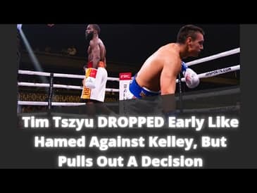 Tim Tszyu Gets DROPPED Early By Terrell Gausha (Shades of Hamed/Kelley) But Gets The Decision