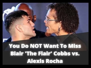 Boxing This Weekend: Blair 'The Flair' Cobbs, Alexis Rocha, Regis Prograis, Edgar Berlanga, And More