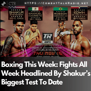 Boxing This Week: Fights All Week Headlined By Shakur’s Biggest Test To Date