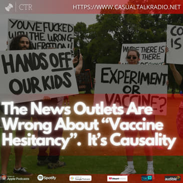 News Outlets Are Wrong About “Vaccine Hesitancy”. It’s Causality