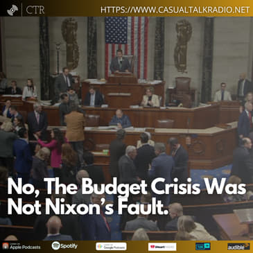 No, The #GovernmentShutdown Budget Crisis Was Not Nixon’s Fault.
