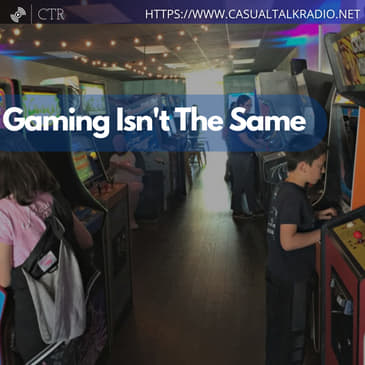 #Gaming Isn't The Same