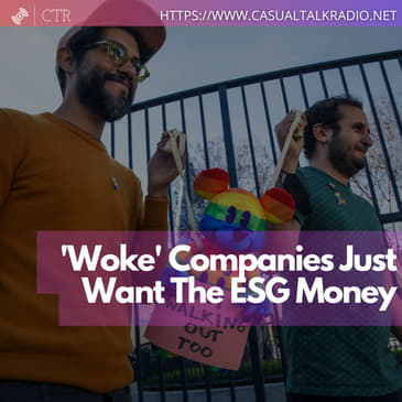 'Woke' Companies Just Want The ESG Money