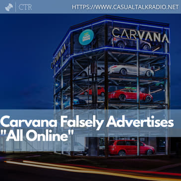 Carvana Falsely Advertises "All Online"
