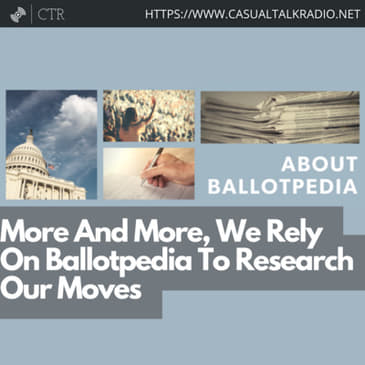More And More, We Rely On Ballotpedia To Research Our Moves