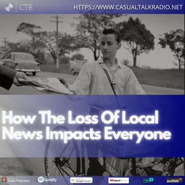 How The Loss Of Local News Impacts Everyone