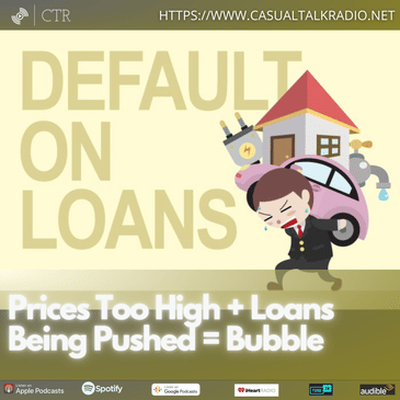 Prices Too High + Loans Being Pushed = Bubble