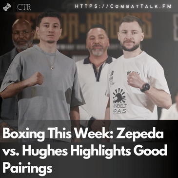 Boxing This Week: Zepeda vs. Hughes Highlights Good Pairings