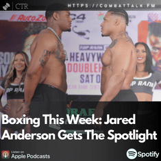 Boxing This Week: Jared Anderson Gets The Spotlight
