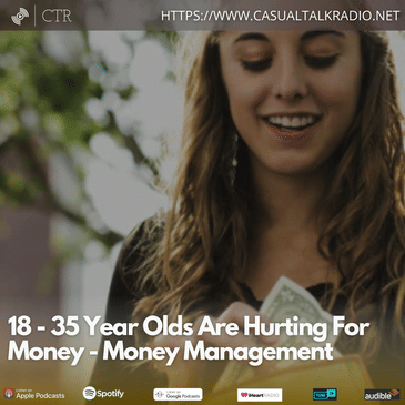 18-to-35 Year Olds Are Hurting For Money. That's Likely Because Of The Way They Use It.