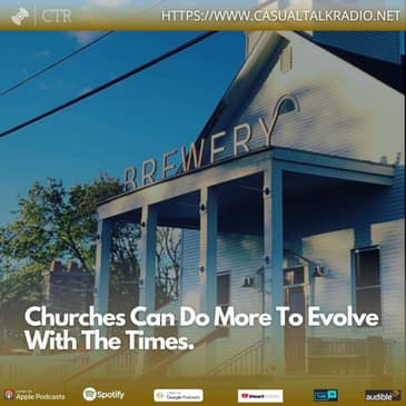 Churches Can Do More To Evolve With The Times.